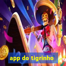 app do tigrinho